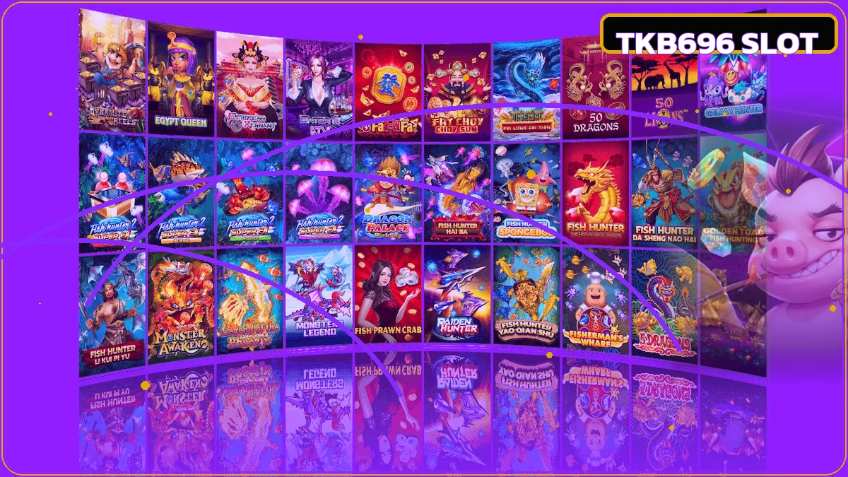 หน้ารวม TKB696 สล็อตและเกมยอดนิยมหลายค่าย